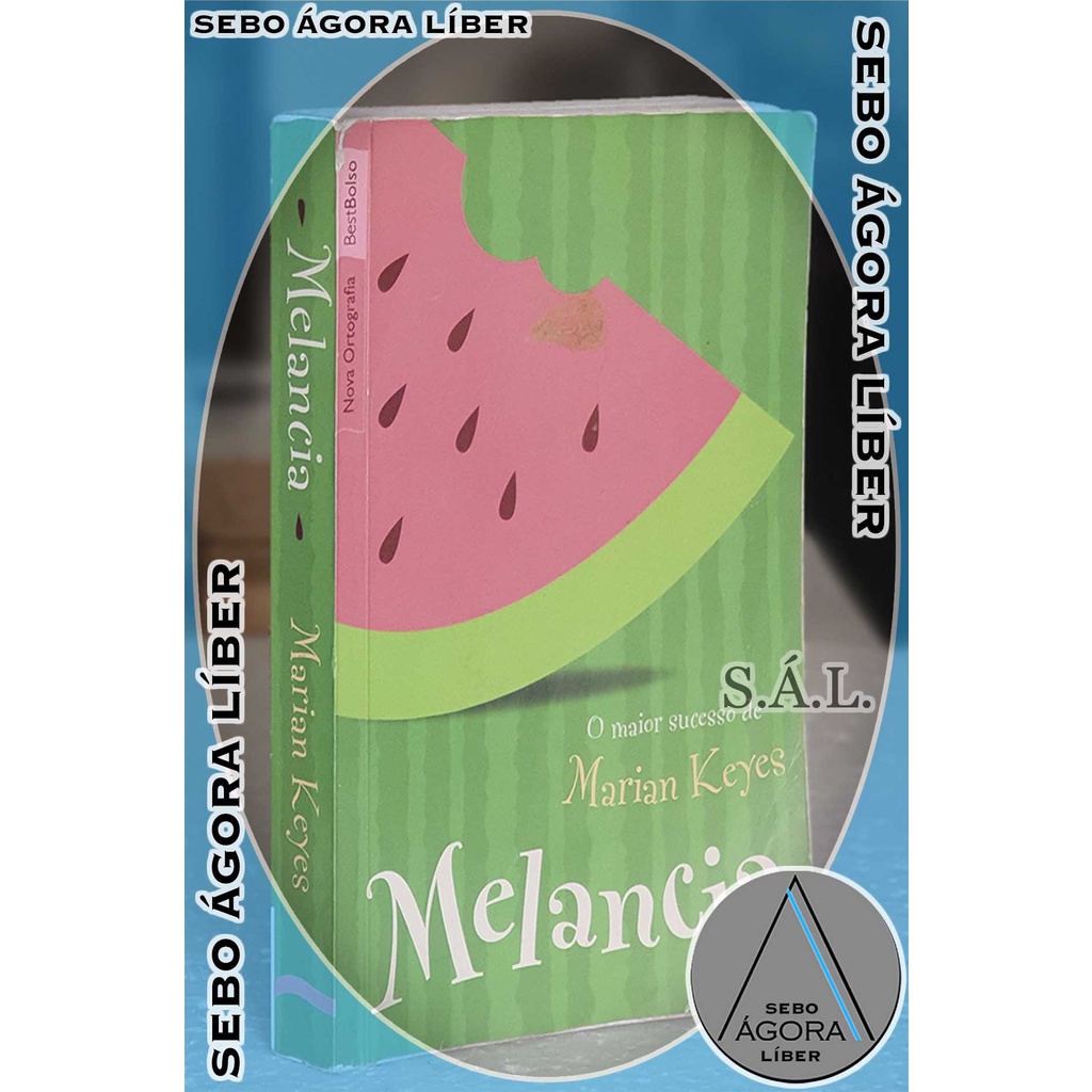 Melancia - Marian Keyes; Sonia Coutinho