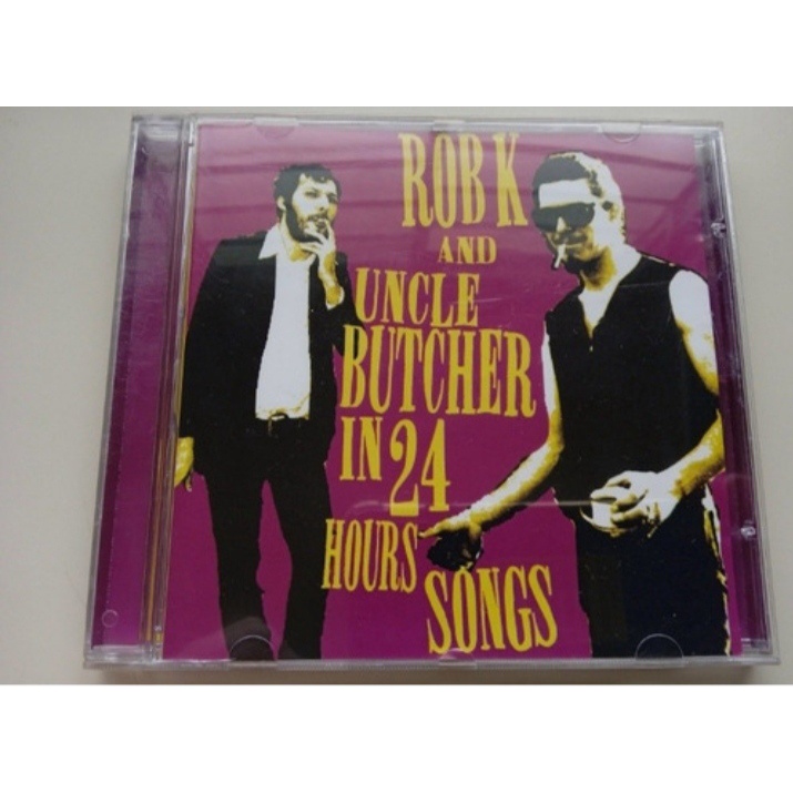 CD Rob K & Uncle Butcher - in 24 hours songs - perfeito estado mídia e capa