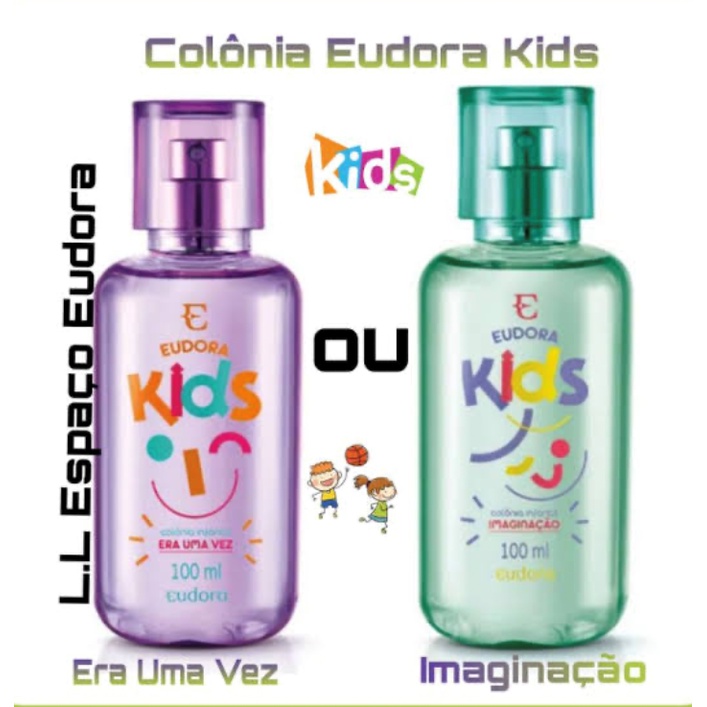 Eudora Kids Era Uma Vez Colônia Infantil 100ml ou Eudora Kids Imaginação Colônia Infantil 100ml