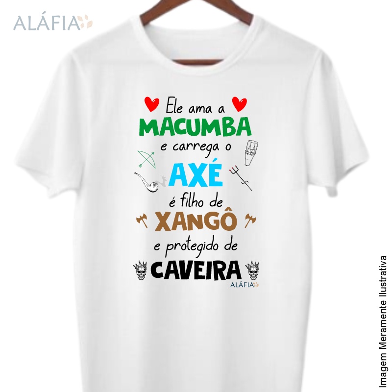 Camisa - ELE AMA MACUMBA - Xangô e Exu Caveira