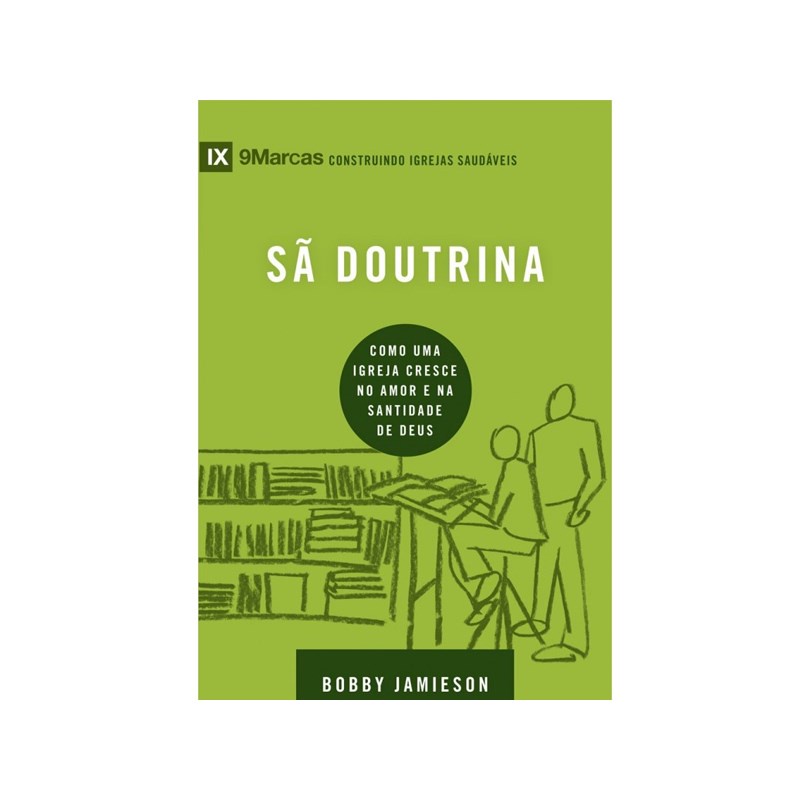 Sã Doutrina | Série 9 Marcas | Bobby Jamieson