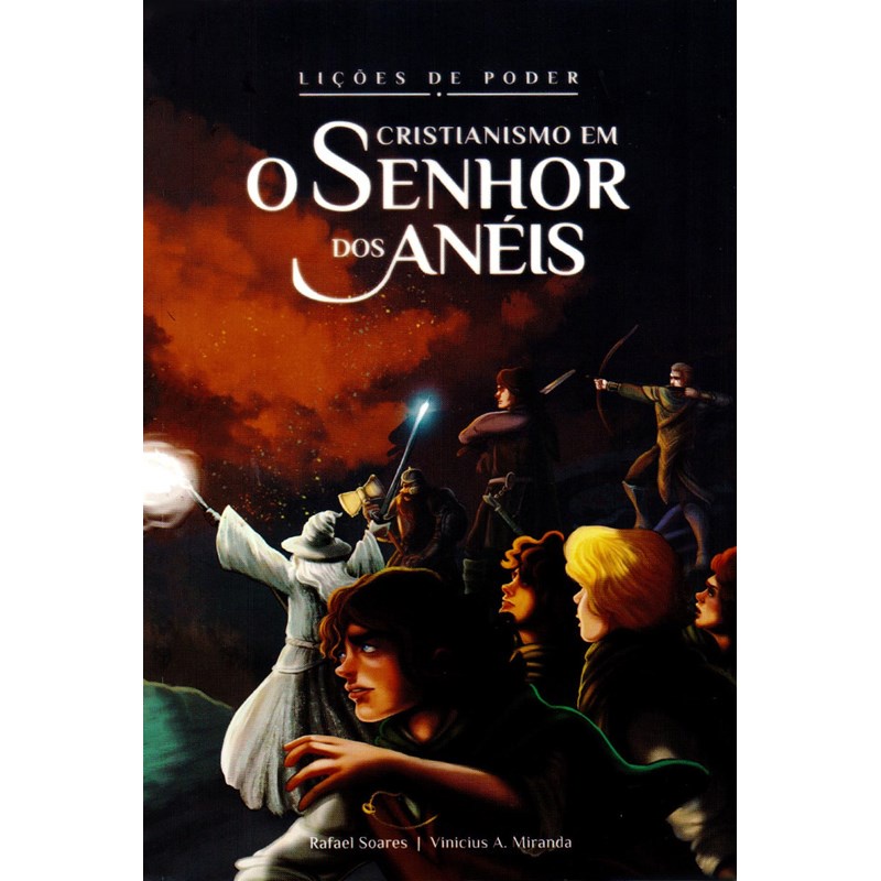 Cristianismo em Senhor dos Anéis | Rafael Soares e Vinicius A. Miranda em Oferta na Shopee