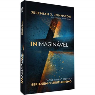 Inimaginável | Jeremiah J. Johnston