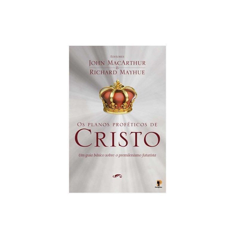Os Planos Proféticos De Cristo | John MacArthur
