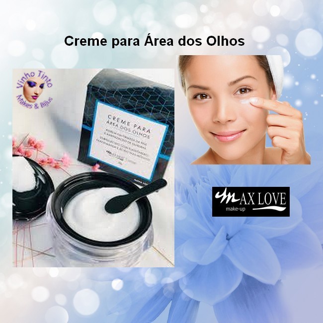 Creme para Área dos Olhos Max Love Redutor de Olheiras