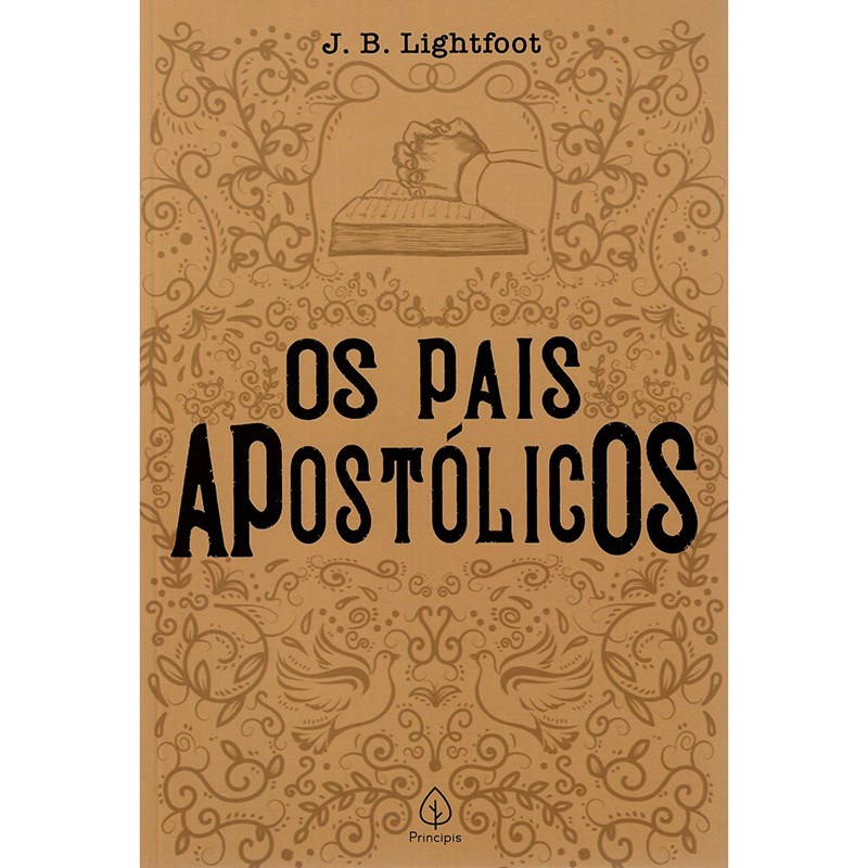 Os Pais Apostólicos | Joseph Barber Lightfoot