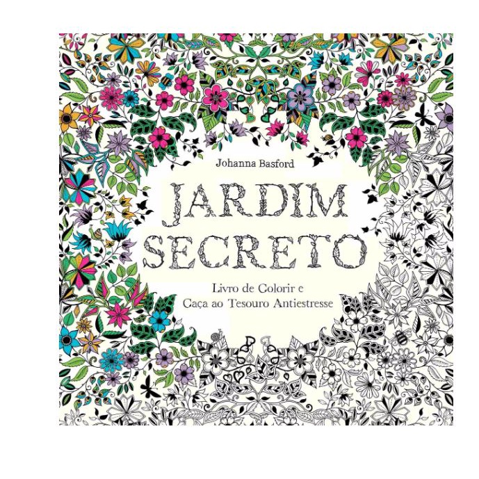 Jardim secreto: Livro de colorir e caça ao tesouro antiestresse, Johanna Basford