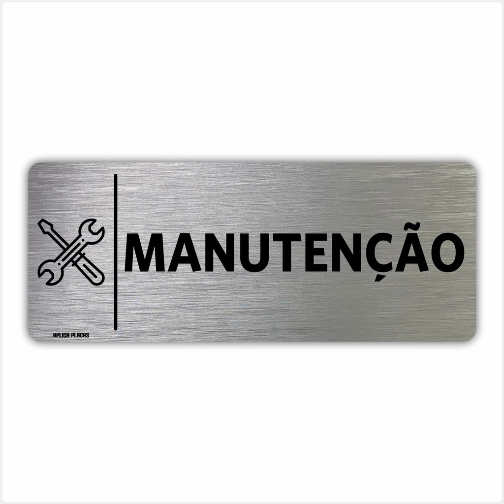 Placa Manutenção - 8x20cm - Sinalização Indicação Setor Portas Empresa Escritório Assistência Técnica