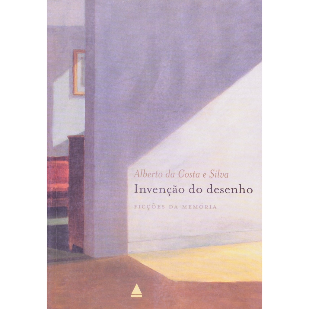 A Invenção Do Desenho (Alberto Da Costa e Silva, editora nova fronteira)