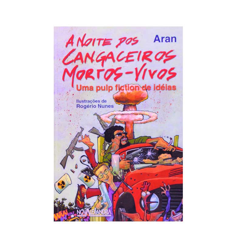 A Noite dos Cangaceiros Mortos-Vivos. Um Pulp Fiction de Ideias