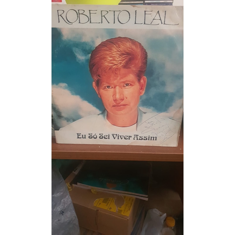 LP Roberto Leal Eu Só Sei Viver Assim(1994) RGE Autografado