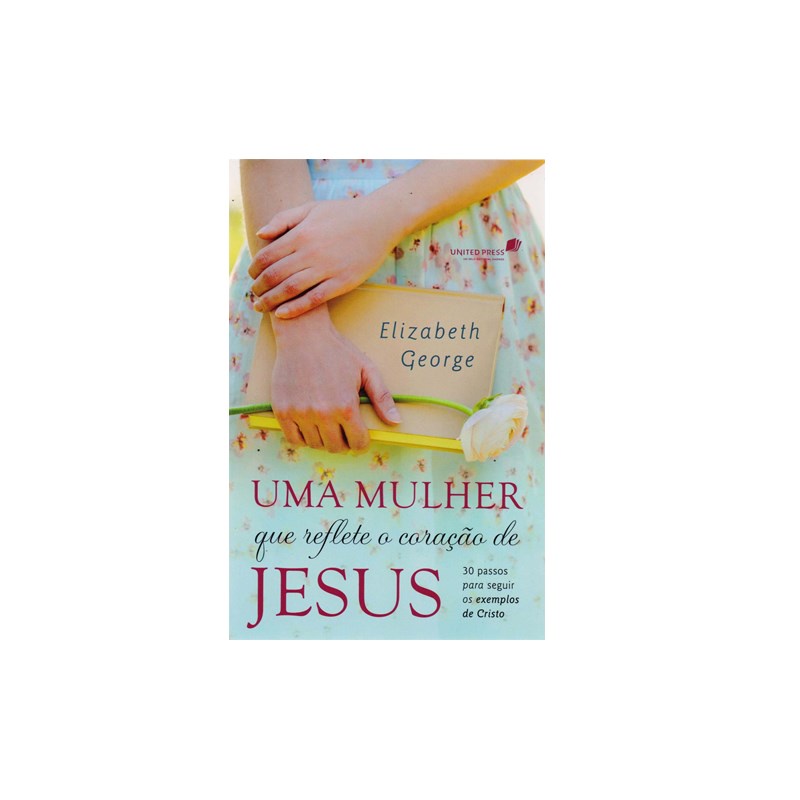 Livro Uma Mulher que Reflete o Coração de Jesus | Elizabeth George em Oferta na Shopee