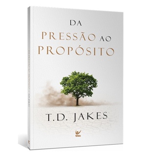 Da Pressão ao Propósito | T.D. Jakes em Oferta na Shopee