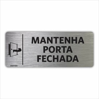 Placa Mantenha Porta Fechada - 8x20cm - Sinalização Indicação Setor Portas Prédio Condomínio Empresa Comércio Escritório Sala