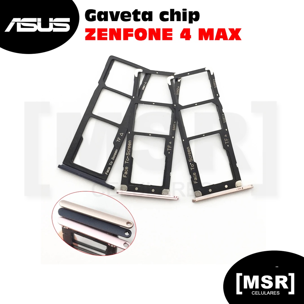 Gaveta chip celular ASUS modelo ZENFONE 4 MAX