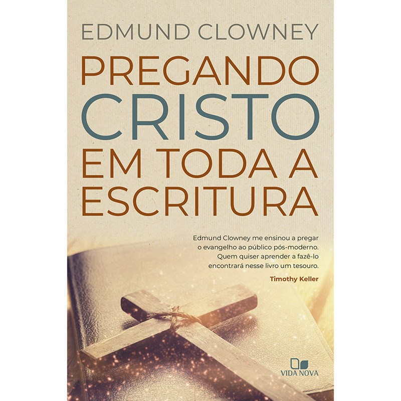 Pregando Cristo em toda a Escritura | Edmund Clowney em Oferta na Shopee