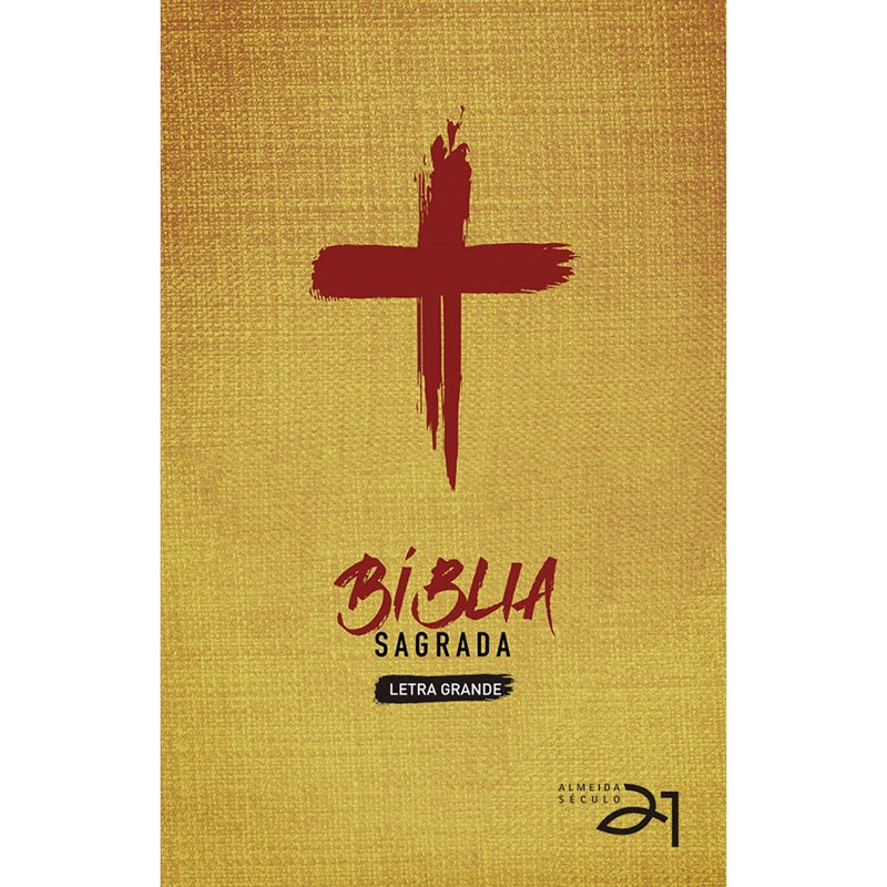 Bíblia Almeida Século 21 | A21 | Letra Grande | Capa Dura | Cruz de Cristo em Oferta na Shopee