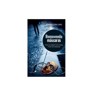 Removendo Máscaras | Hernandes Dias Lopes