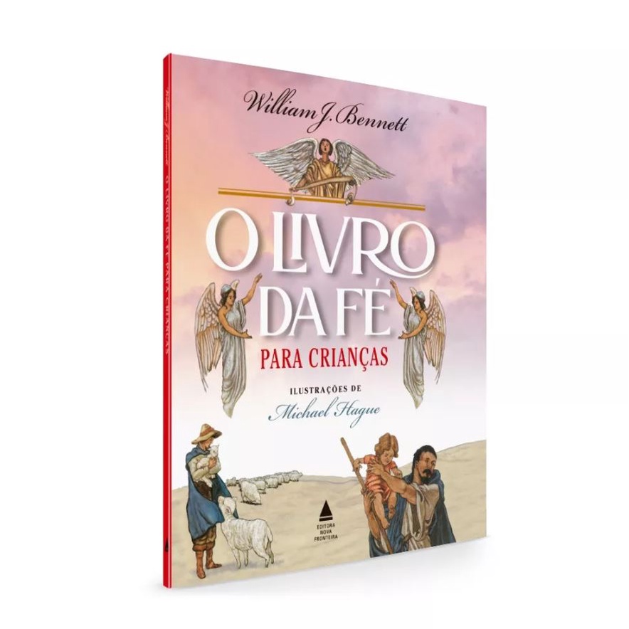 O Livro Da Fé Para Crianças, De Bennett, William. Editora Nova Fronteira Participações S/a, Capa Dura Em Português, 2022
