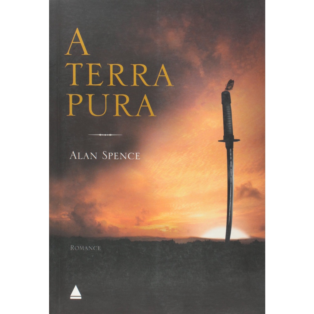 A Terra Pura (Alan Spence, editora Nova Fronteira)