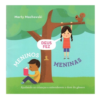 Deus Fez Meninos e Meninas | Marty Machowski em Oferta na Shopee