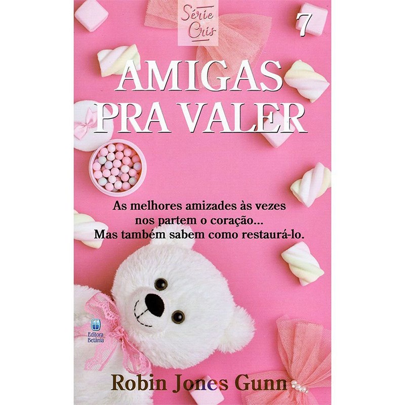 Amigas Pra Valer | Série Cris Vol. 7 | Robin Jones Gunn | Nova Edição em Oferta na Shopee