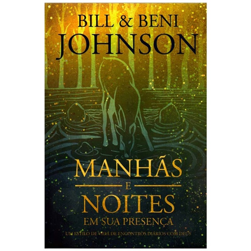 Devocional Manhãs e Noites em Sua Presença | Bill e Beni Johnson em Oferta na Shopee