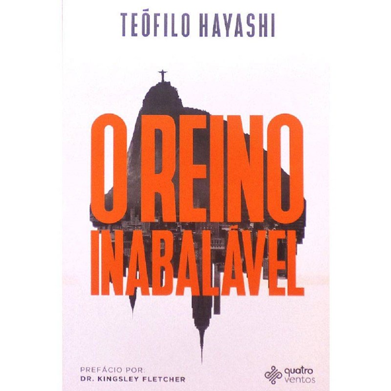 O Reino Inabalável | Teófilo Hayashi em Oferta na Shopee