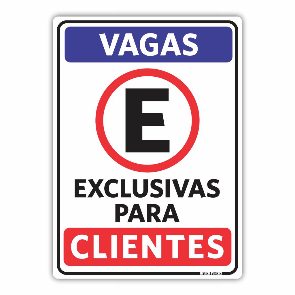 Placa Vaga Exclusiva para Clientes 18x25cm
