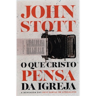 O que Cristo Pensa da Igreja | John Stott em Oferta na Shopee