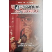 O Profissional do Segredo -não Seja o Último a Saber! 10901