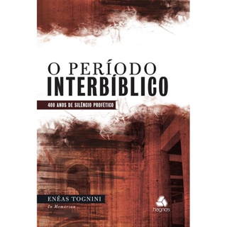 O Período Interbíblico | Enéas Tognini em Oferta na Shopee