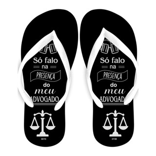 Direito Chinelo Profissão. Presente formatura e graduação. Só falo na presença da minha advogada/ do meu ADV