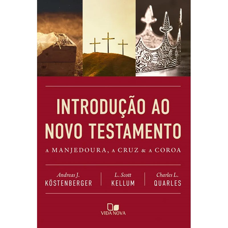 Introdução ao Novo Testamento | Andreas J. Köstenberger