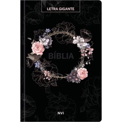 Bíblia Sagrada Flores Preta | NVI | Letra Gigante | Capa Dura