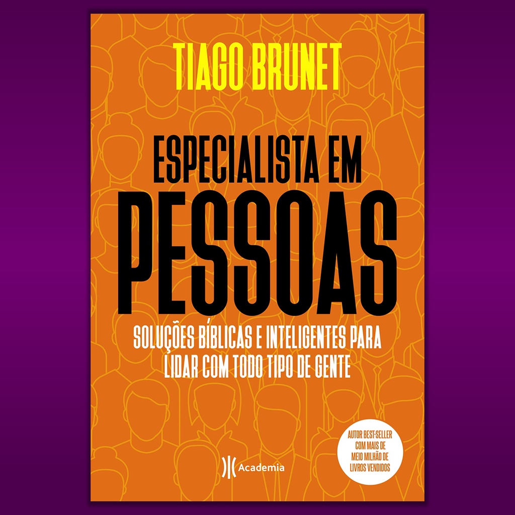 Livro - Especialista Em Pessoas - Tiago Brunet  (Novo e Lacrado)