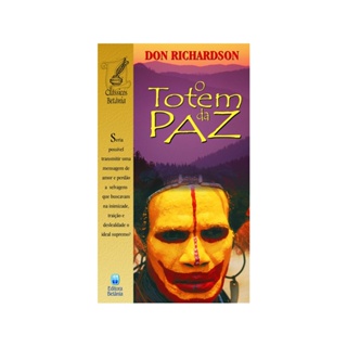 O Totem da Paz | Don Richardson em Oferta na Shopee