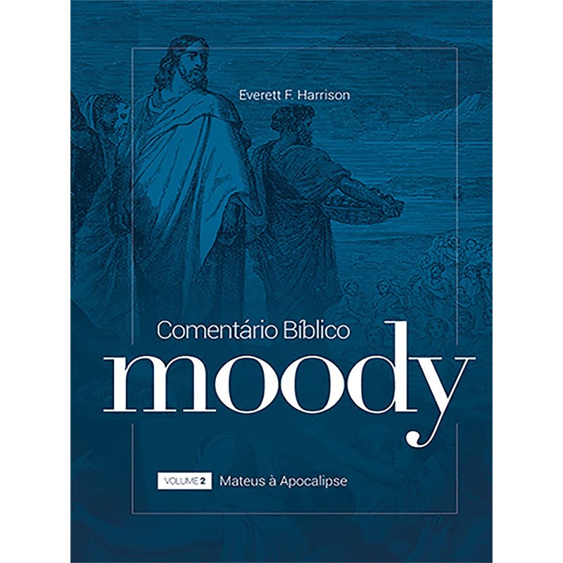 Comentário Bíblico Moody | Vol.2 | Everett F. Harrison - Books & Magazines