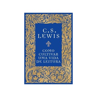 Como Cultivar uma Vida de Leitura | C. S. Lewis em Oferta na Shopee