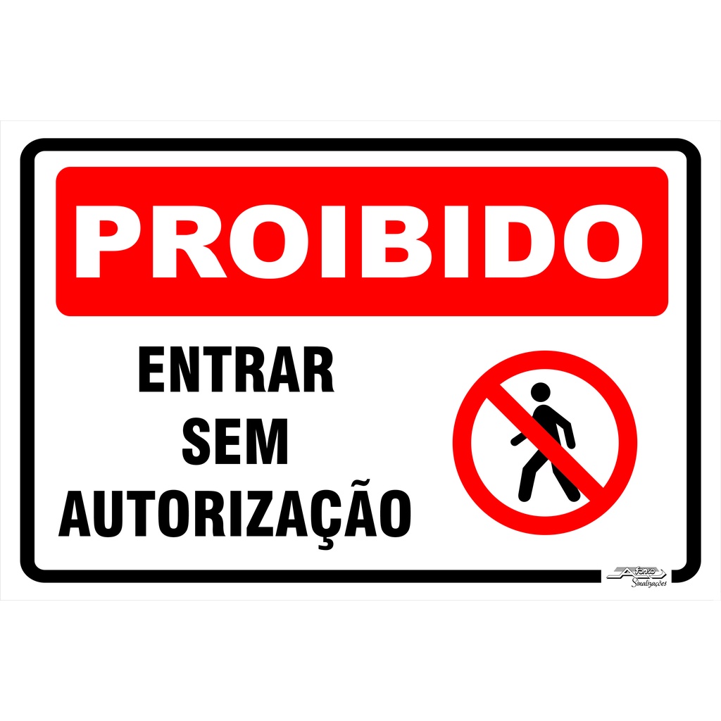 Placa De Sinalização | Proibido Entrar Sem Autorização em Oferta na Shopee