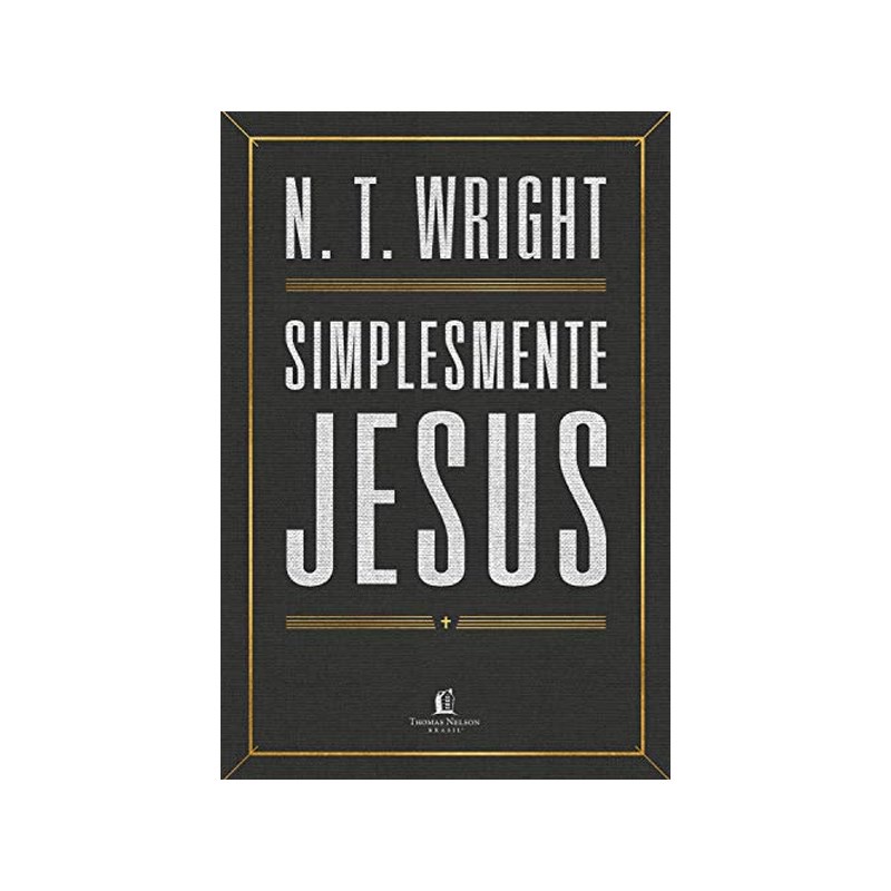 Simplesmente Jesus | N. T. Wright em Oferta na Shopee