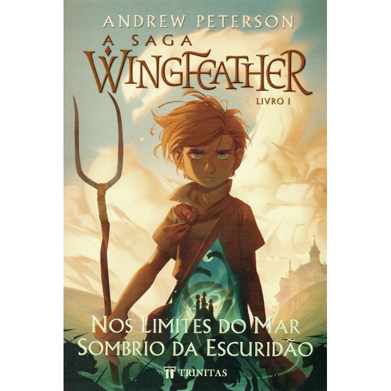 A Saga Wingfeather | Nos Limites do Mar Sombrio da Escuridão | Andrew Peterson em Oferta na Shopee