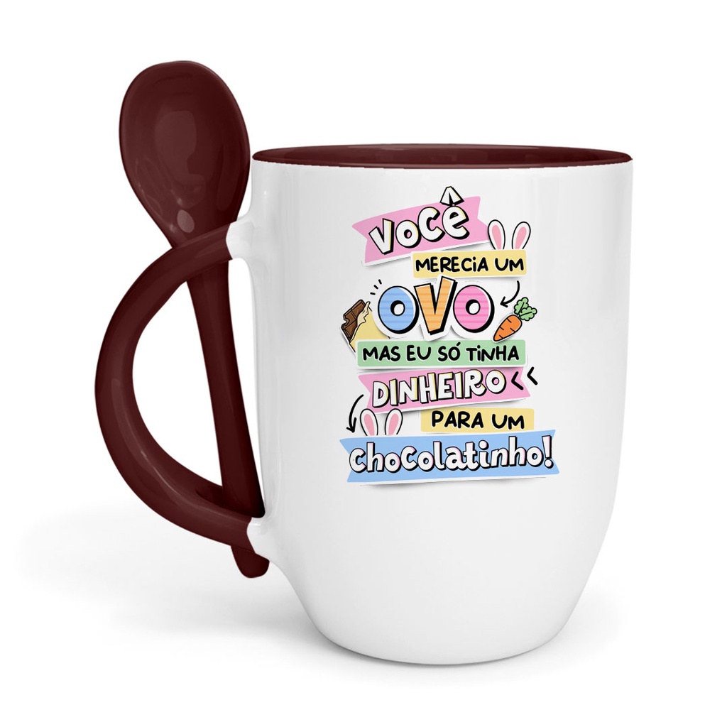 Caneca de Cerâmica com Colher Personalizada Páscoa Chocolate Frase Você Merecia um Ovo mas eu só Tinha Dinheiro para um Chocolatinho
