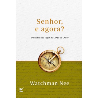 Senhor, e Agora? | Watchman  Nee em Oferta na Shopee