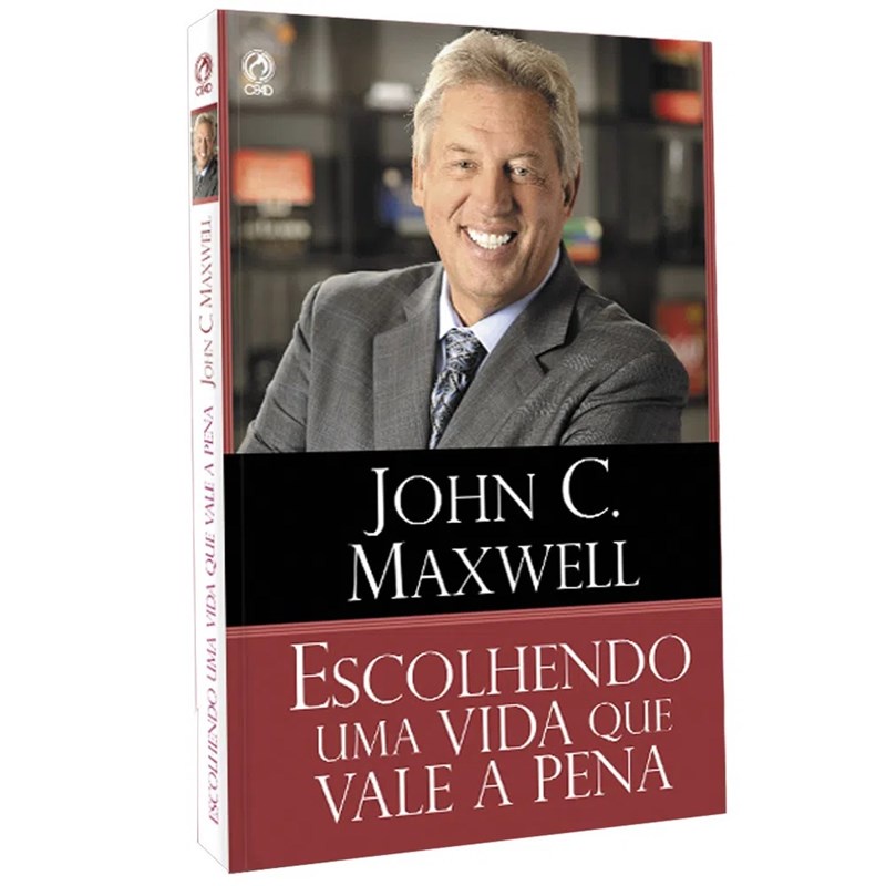 Escolhendo Uma Vida Que Vale a Pena | John C. Maxwell - Books & Magazines