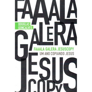 Faaala Galera Jesus Copy | Douglas Gonçalves