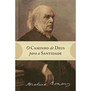 O Caminho de Deus para a Santidade | Horatius Bonar em Oferta na Shopee