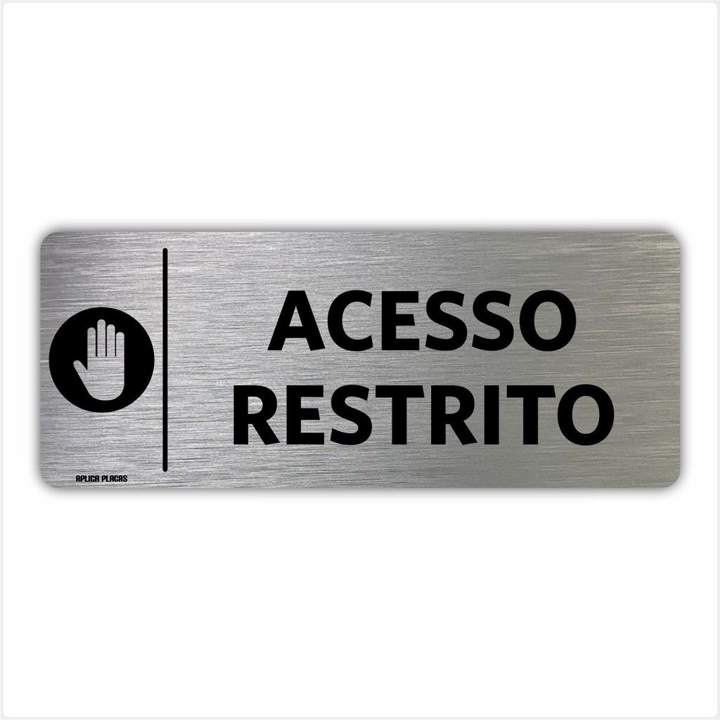 Placa Acesso Restrito - 8x20cm Sinalização Indicação Setor Porta Portão Condomínio Comércio Sala Entrada Área Proibida