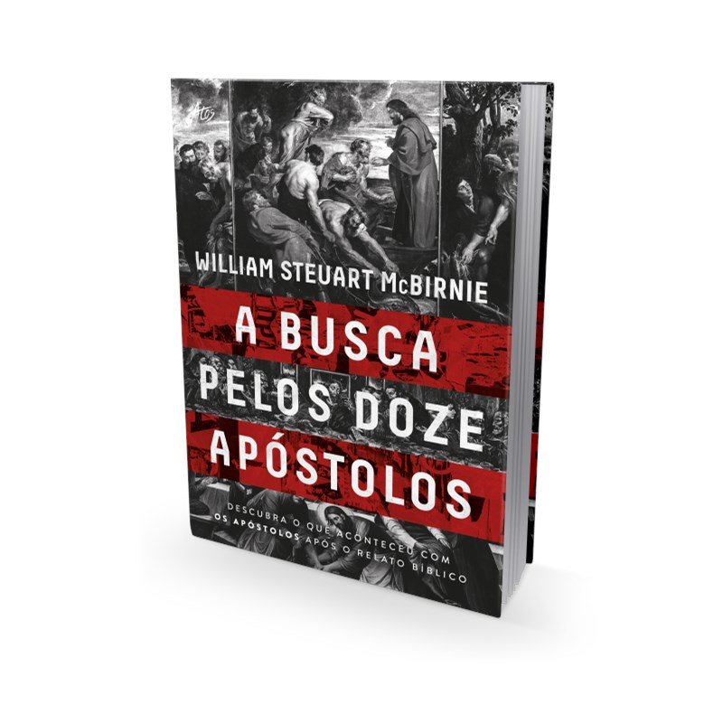 A Busca pelos Doze Apóstolos | William Steuart McBirnie