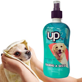 Banho a Seco para Cães e Gatos Up Clean 500 mL Higienizador Pet Sem Enxágue Eliminador De Odores
